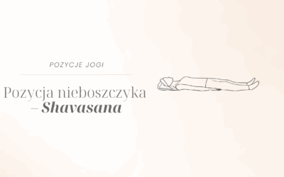 Pozycja nieboszczyka – Shavasana