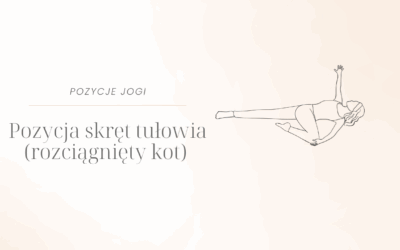 Pozycja skręt tułowia (rozciągnięty kot)