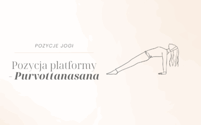 Pozycja platformy – Purvottanasana