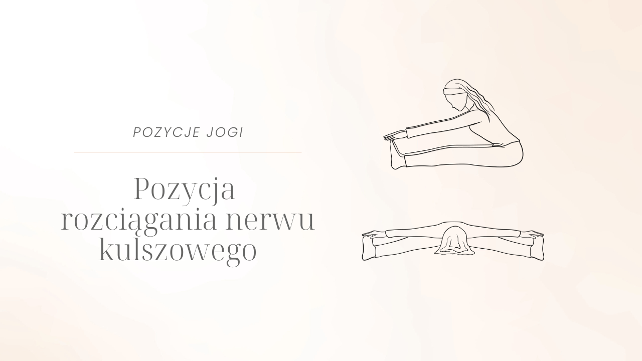 pozycja rozciagnietego nerwu kulszowego