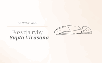 Pozycja ryby – Supta Virasana