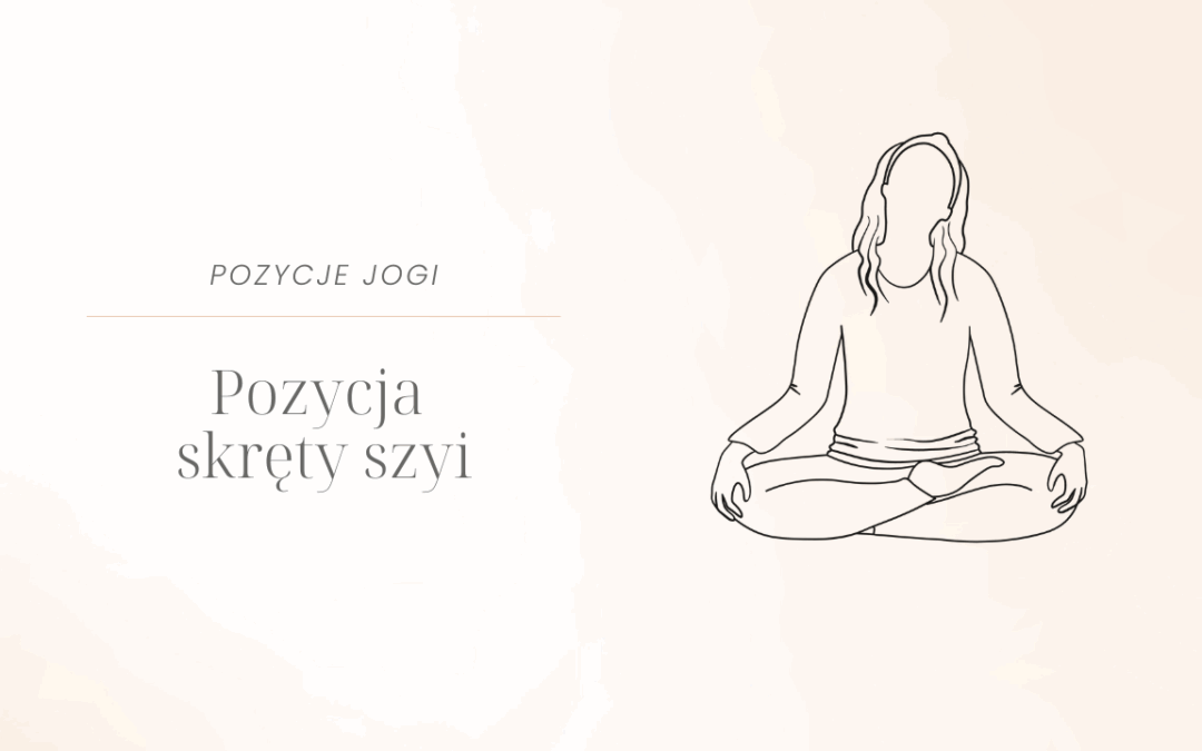 Pozycja skręty szyi