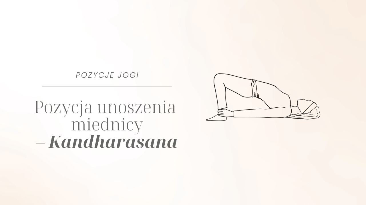 pozycja unoszenia miednicy joga