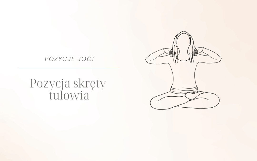 Pozycja skręty tułowia
